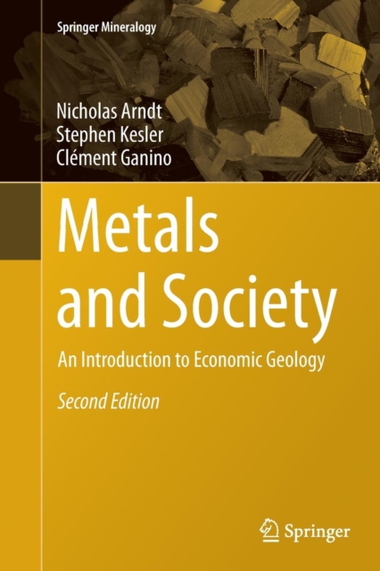 Metals and Society : An Introduction to Economic Geology, Paperback / softback Book