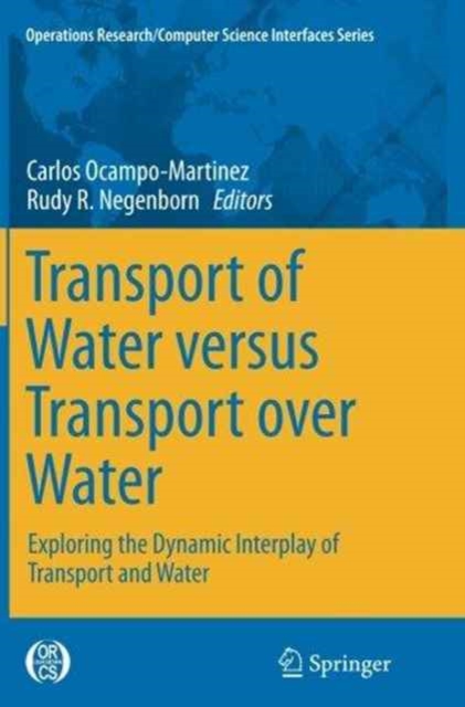 Transport of Water versus Transport over Water : Exploring the Dynamic Interplay of Transport and Water, Paperback / softback Book