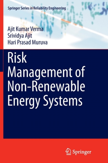 Risk Management of Non-Renewable Energy Systems, Paperback / softback Book