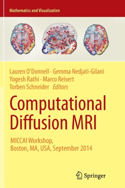 Computational Diffusion MRI : MICCAI Workshop, Boston, MA, USA, September 2014, Paperback / softback Book