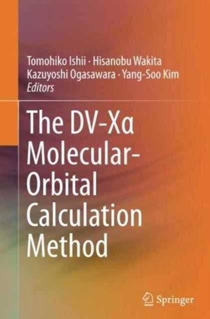 The DV-X  Molecular-Orbital Calculation Method, Paperback / softback Book