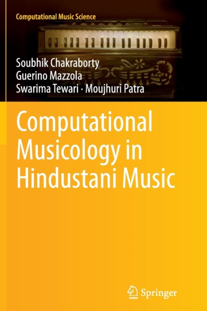 Computational Musicology in Hindustani Music, Paperback / softback Book