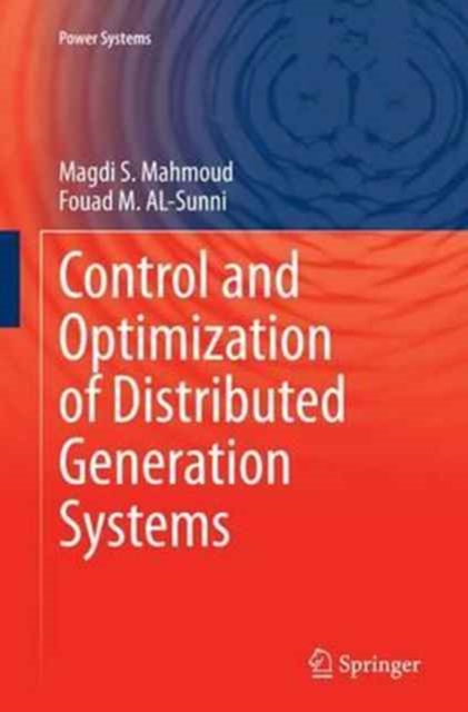 Control and Optimization of Distributed Generation Systems, Paperback / softback Book