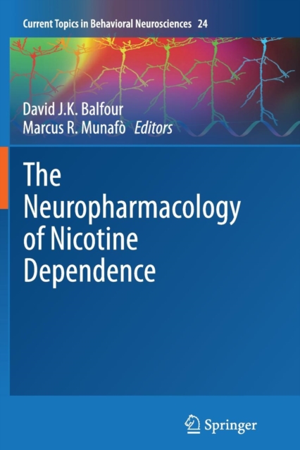 The Neuropharmacology of Nicotine Dependence, Paperback / softback Book