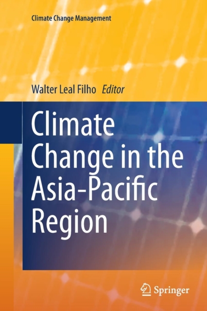 Climate Change in the Asia-Pacific Region, Paperback / softback Book