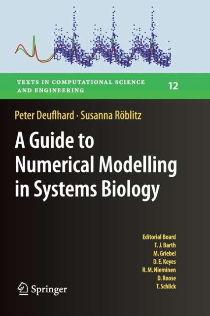 A Guide to Numerical Modelling in Systems Biology, Paperback / softback Book