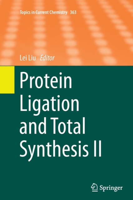 Protein Ligation and Total Synthesis II, Paperback / softback Book
