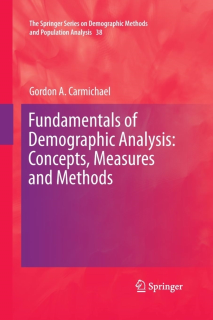 Fundamentals of Demographic Analysis: Concepts, Measures and Methods, Paperback / softback Book