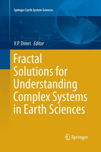 Fractal Solutions for Understanding Complex Systems in Earth Sciences, Paperback / softback Book