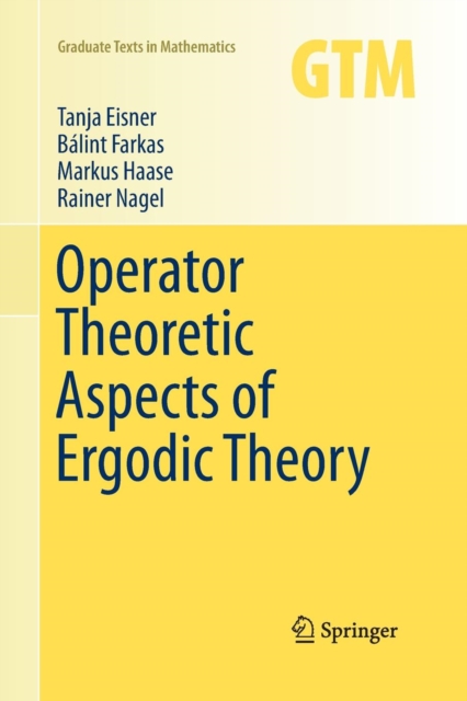 Operator Theoretic Aspects of Ergodic Theory, Paperback / softback Book