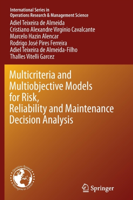 Multicriteria and Multiobjective Models for Risk, Reliability and Maintenance Decision Analysis, Paperback / softback Book