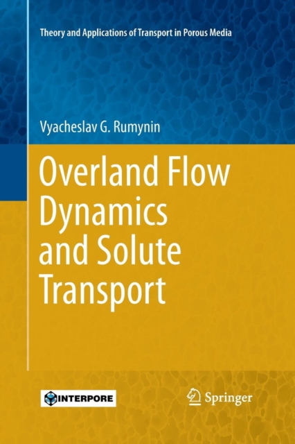 Overland Flow Dynamics and Solute Transport, Paperback / softback Book