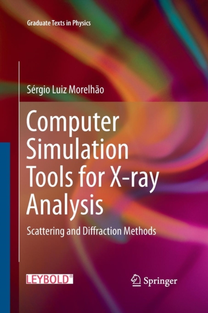 Computer Simulation Tools for X-ray Analysis : Scattering and Diffraction Methods, Paperback / softback Book