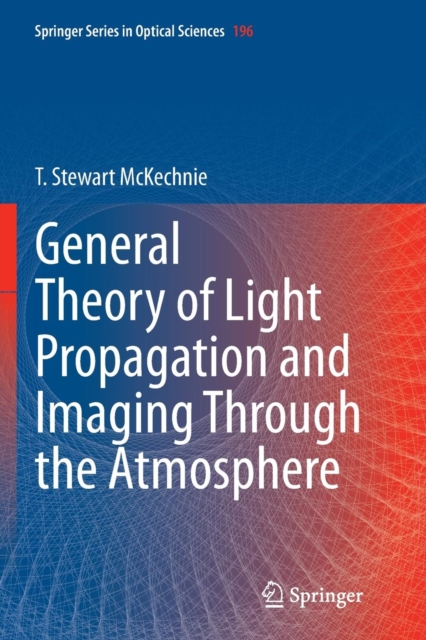 General Theory of Light Propagation and Imaging Through the Atmosphere, Paperback / softback Book