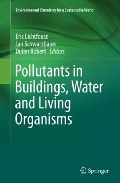 Pollutants in Buildings, Water and Living Organisms, Paperback / softback Book