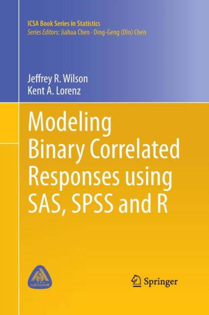 Modeling Binary Correlated Responses using SAS, SPSS and R, Paperback / softback Book