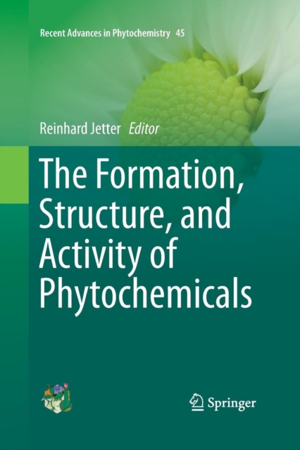 The Formation, Structure and Activity of Phytochemicals, Paperback / softback Book
