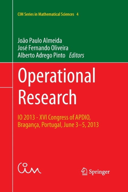Operational Research : IO 2013 - XVI Congress of APDIO, Braganca, Portugal, June 3-5, 2013, Paperback / softback Book