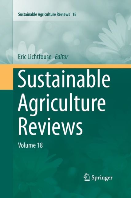 Sustainable Agriculture Reviews : Volume 18, Paperback / softback Book