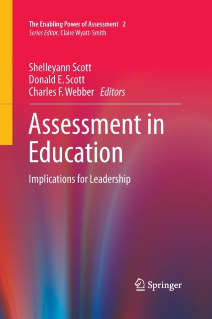 Assessment in Education : Implications for Leadership, Paperback / softback Book