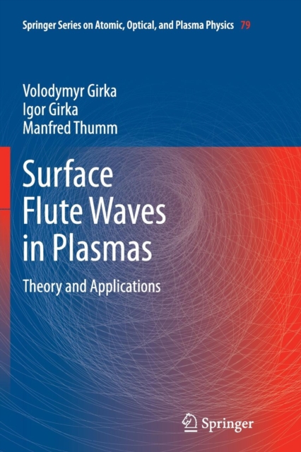 Surface Flute Waves in Plasmas : Theory and Applications, Paperback / softback Book