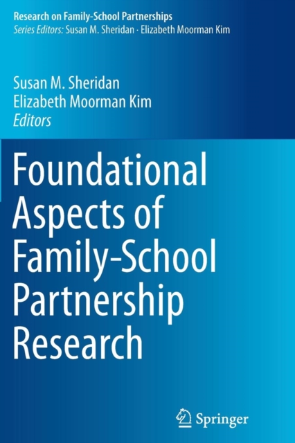 Foundational Aspects of Family-School Partnership Research, Paperback / softback Book