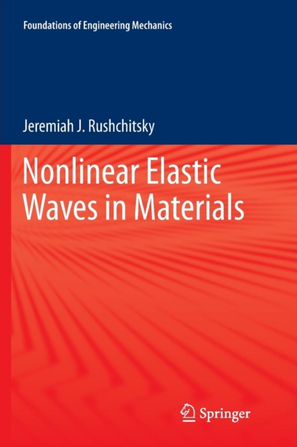 Nonlinear Elastic Waves in Materials, Paperback / softback Book