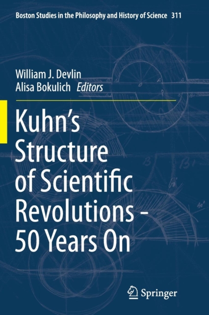 Kuhn's Structure of Scientific Revolutions - 50 Years On, Paperback / softback Book