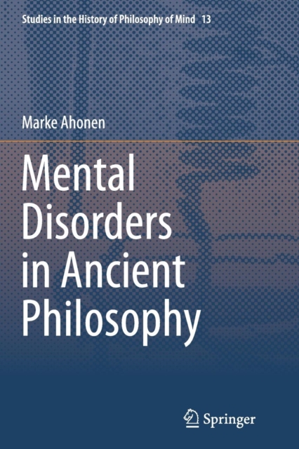 Mental Disorders in Ancient Philosophy, Paperback / softback Book