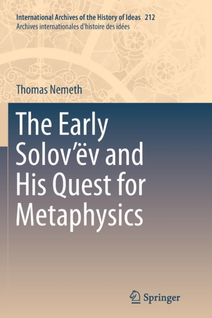 The Early Solov’ev and His Quest for Metaphysics, Paperback / softback Book