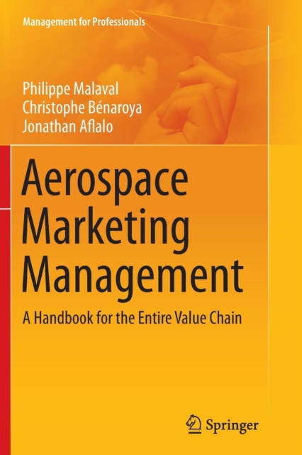 Aerospace Marketing Management : A Handbook for the Entire Value Chain, Paperback / softback Book