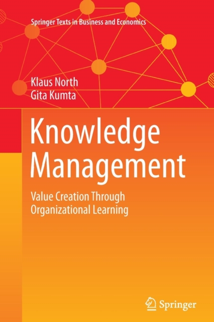 Knowledge Management : Value Creation Through Organizational Learning, Paperback / softback Book