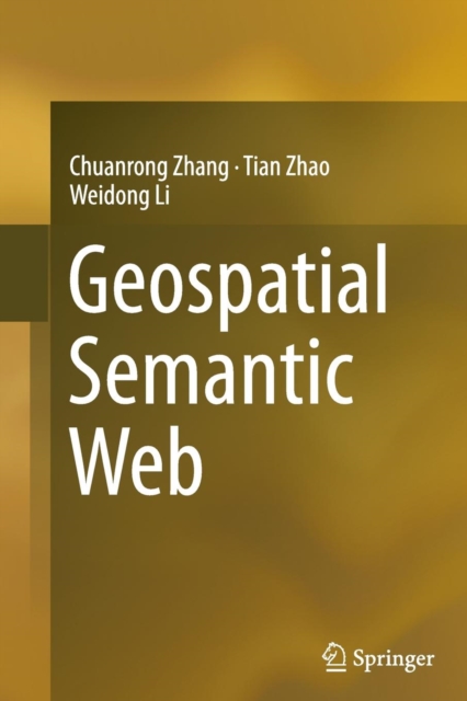 Geospatial Semantic Web, Paperback / softback Book