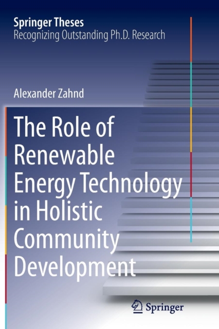 The Role of Renewable Energy Technology in Holistic Community Development, Paperback / softback Book