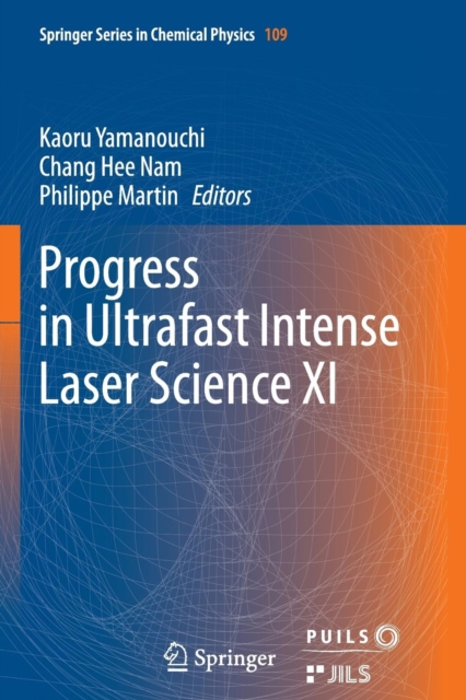 Progress in Ultrafast Intense Laser Science XI, Paperback / softback Book
