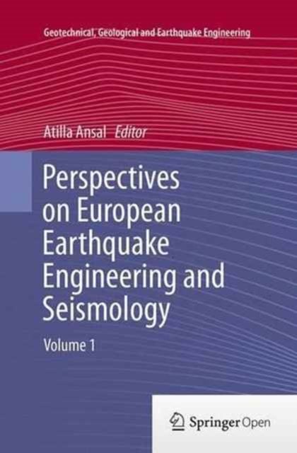 Perspectives on European Earthquake Engineering and Seismology : Volume 1, Paperback / softback Book