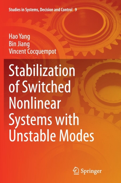 Stabilization of Switched Nonlinear Systems with Unstable Modes, Paperback / softback Book