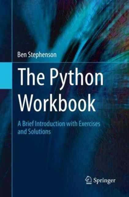 The Python Workbook : A Brief Introduction with Exercises and Solutions, Paperback / softback Book