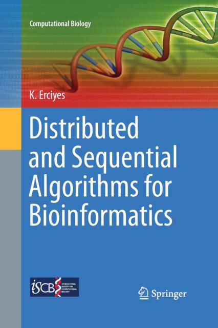 Distributed and Sequential Algorithms for Bioinformatics, Paperback / softback Book