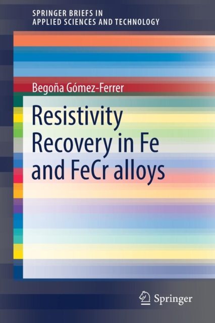 Resistivity Recovery in Fe and FeCr alloys, Paperback / softback Book