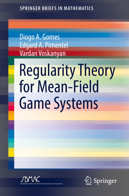 Regularity Theory for Mean-Field Game Systems, PDF eBook