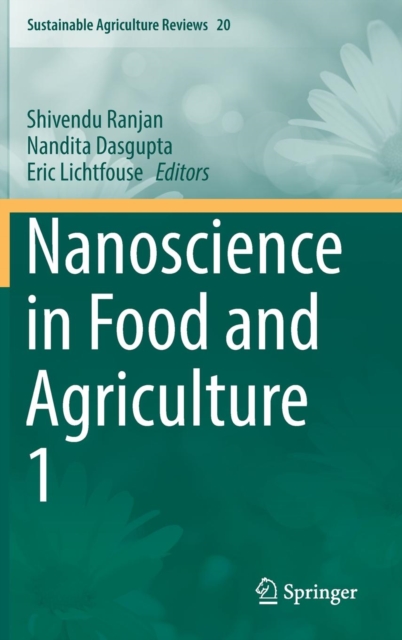Nanoscience in Food and Agriculture 1, Hardback Book