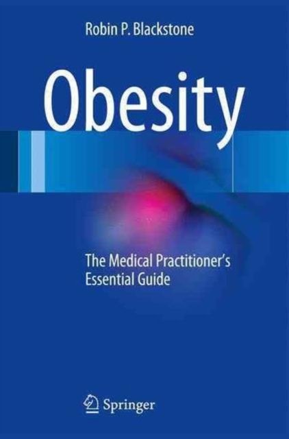 Obesity : The Medical Practitioner's Essential Guide, Paperback / softback Book