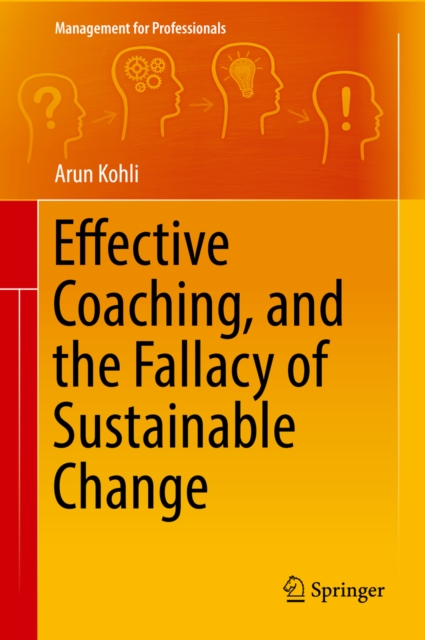 Effective Coaching, and the Fallacy of Sustainable Change, PDF eBook