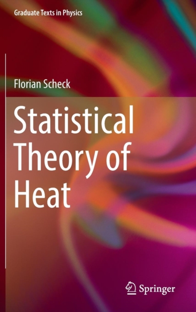 Statistical Theory of Heat, Hardback Book