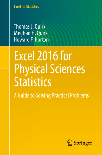 Excel 2016 for Physical Sciences Statistics : A Guide to Solving Practical Problems, PDF eBook