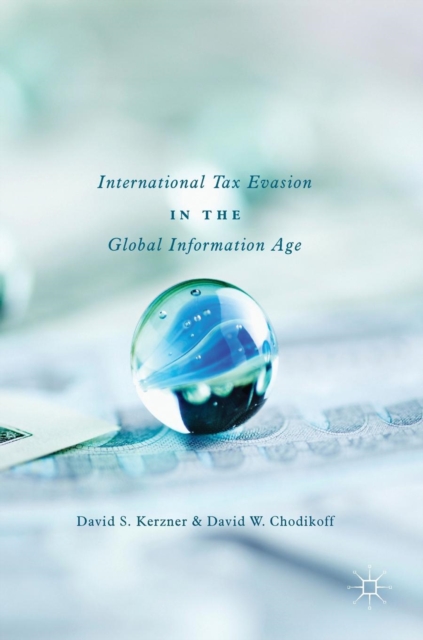 International Tax Evasion in the Global Information Age, Hardback Book