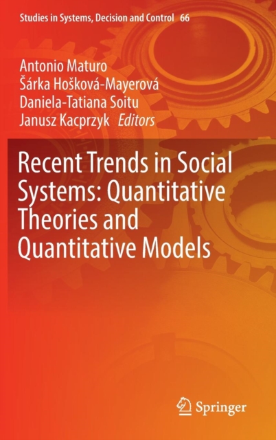 Recent Trends in Social Systems: Quantitative Theories and Quantitative Models, Hardback Book
