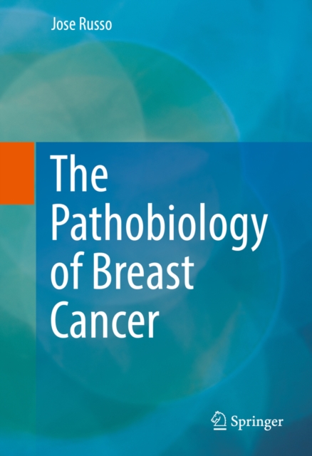 The Pathobiology of Breast Cancer, PDF eBook