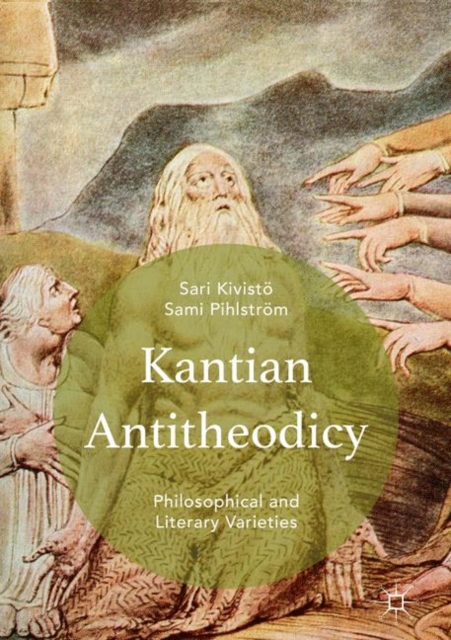 Kantian Antitheodicy : Philosophical and Literary Varieties, PDF eBook
